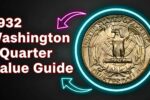 1932 Washington Quarter Value Guide: How to Spot the Rare $3.2 Million Variety